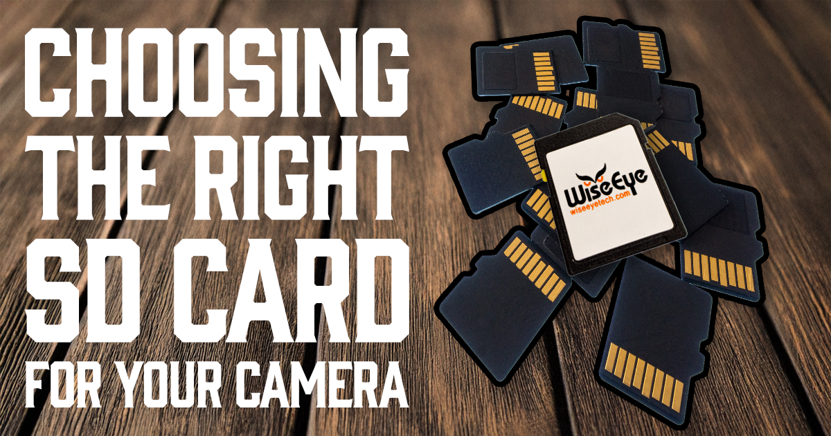 Choosing the Right SD Card for Your WiseEye Cameras - WiseEye Technology